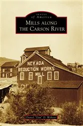 Book cover of Mills Along the Carson River by Daniel 