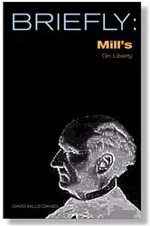 Book cover of Mill's on Liberty by David Mills Daniel