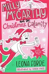Book cover of Milly McCarthy and the Christmas Calamity by Leona Forde