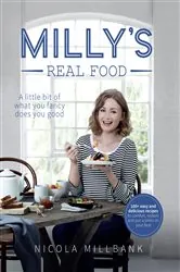 Book cover of Milly’s Real Food by Nicola ‘Milly’ Millbank