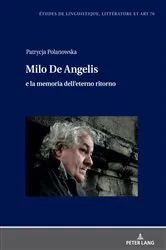Book cover of Milo De Angelis e la memoria dell'eterno ritorno by Maria Załęska