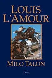 Book cover of Milo Talon by Louis L'Amour