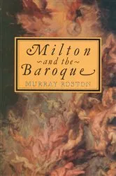 Book cover of Milton and the Baroque by Murray Roston