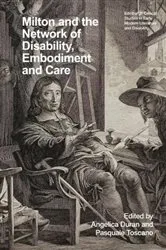 Book cover of Milton and the Network of Disability, Embodiment and Care by Angelica Duran