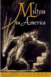 Book cover of Milton in America by Peter Ackroyd