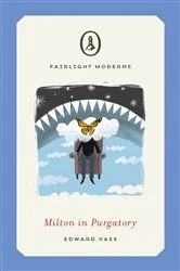 Book cover of Milton in Purgatory by Edward Vass
