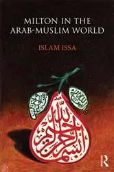 Book cover of Milton in the Arab-Muslim World by Islam Issa