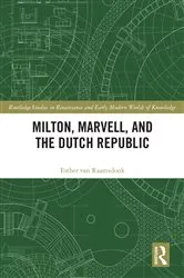 Book cover of Milton, Marvell, and the Dutch Republic by Esther van Raamsdonk