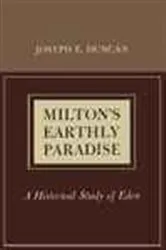 Book cover of Milton’s Earthly Paradise by Joseph E. Duncan