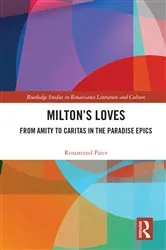 Book cover of Milton's Loves by Rosamund Paice
