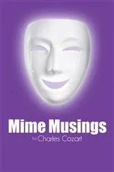 Book cover of Mime Musings by Charles Cozart