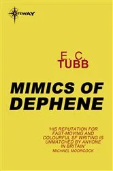 Book cover of Mimics of Dephene by E.C. Tubb