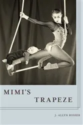 Book cover of Mimi's Trapeze by J. Allyn Rosser