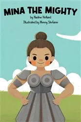 Book cover of Mina the Mighty by Nadine Holland