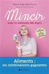 Book cover of Mincir avec la méthode MG Pep's by Marie-Gabrielle Perrin