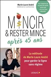 Book cover of Mincir et rester mince après 45 ans by Marie Laure André