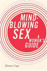 Book cover of Mind-Blowing Sex by Unknown