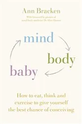 Book cover of Mind Body Baby by Unknown