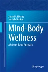 Book cover of Mind-Body Wellness by Susan M. Henney