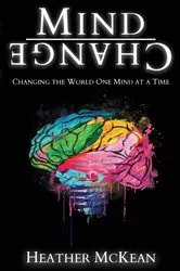 Book cover of Mind Change (2nd ed.) by McKean, Heather,