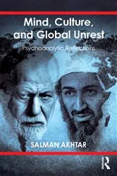 Book cover of Mind, Culture, and Global Unrest by Salman Akhtar