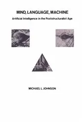 Book cover of Mind, Language, Machine by Michael L Johnson