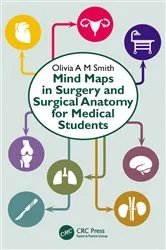 Book cover of Mind Maps in Surgery and Surgical Anatomy for Medical Students by Olivia A M Smith