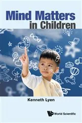 Book cover of Mind Matters In Children by Kenneth Lyen