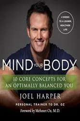Book cover of Mind Your Body by Joel Harper