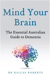 Book cover of Mind Your Brain by Kailas Roberts