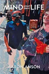 Book cover of Mind Your Own Life by Aaron Anson