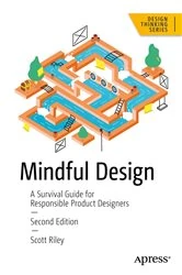 Book cover of Mindful Design (2nd ed.) by Scott Riley