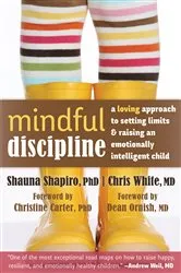 Book cover of Mindful Discipline by Shauna Shapiro