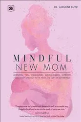 Book cover of Mindful New Mom by Unknown