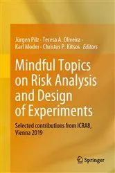 Book cover of Mindful Topics on Risk Analysis and Design of Experiments by Jürgen Pilz