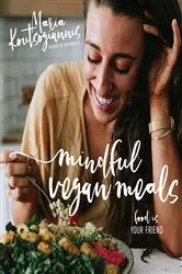 Book cover of Mindful Vegan Meals by N/A