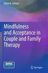 Book cover of Mindfulness and Acceptance in Couple and Family Therapy by Diane R. Gehart