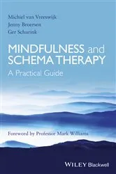 Book cover of Mindfulness and Schema Therapy by Michiel van Vreeswijk