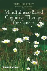 Book cover of Mindfulness-Based Cognitive Therapy for Cancer by Trish Bartley