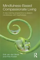 Book cover of Mindfulness-Based Compassionate Living by Erik van den Brink