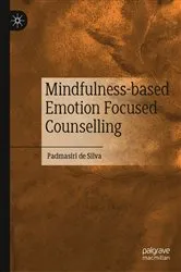 Book cover of Mindfulness-based Emotion Focused Counselling by Padmasiri de Silva