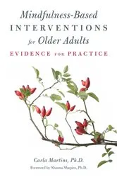 Book cover of Mindfulness-Based Interventions for Older Adults by Carla Martins