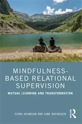 Book cover of Mindfulness-Based Relational Supervision by Fiona Adamson