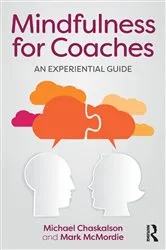 Book cover of Mindfulness for Coaches by Michael Chaskalson