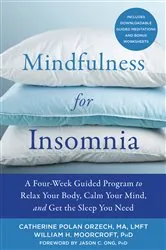 Book cover of Mindfulness for Insomnia by Catherine Polan Orzech