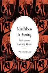 Book cover of Mindfulness in Drawing by Wendy Ann Greenhalgh