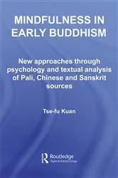 Book cover of Mindfulness in Early Buddhism by Tse-fu Kuan