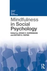 Book cover of Mindfulness in Social Psychology by Johan C. Karremans