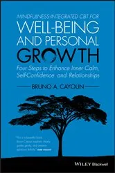 Book cover of Mindfulness-integrated CBT for Well-being and Personal Growth by Bruno A. Cayoun
