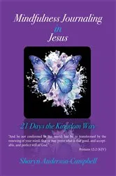 Book cover of Mindfulness Journaling in Jesus by Sharyn Anderson-Campbell